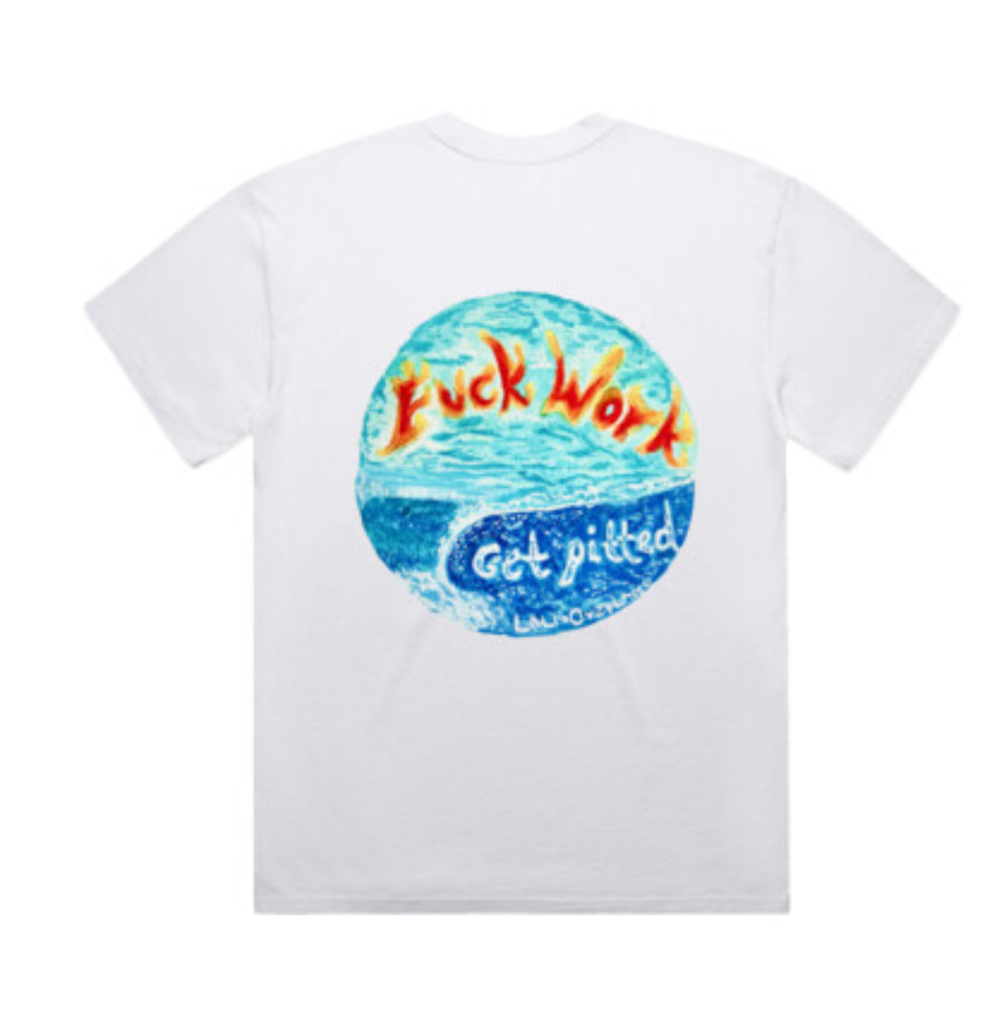 Fuck Work , Get Pitted Unisex Tee